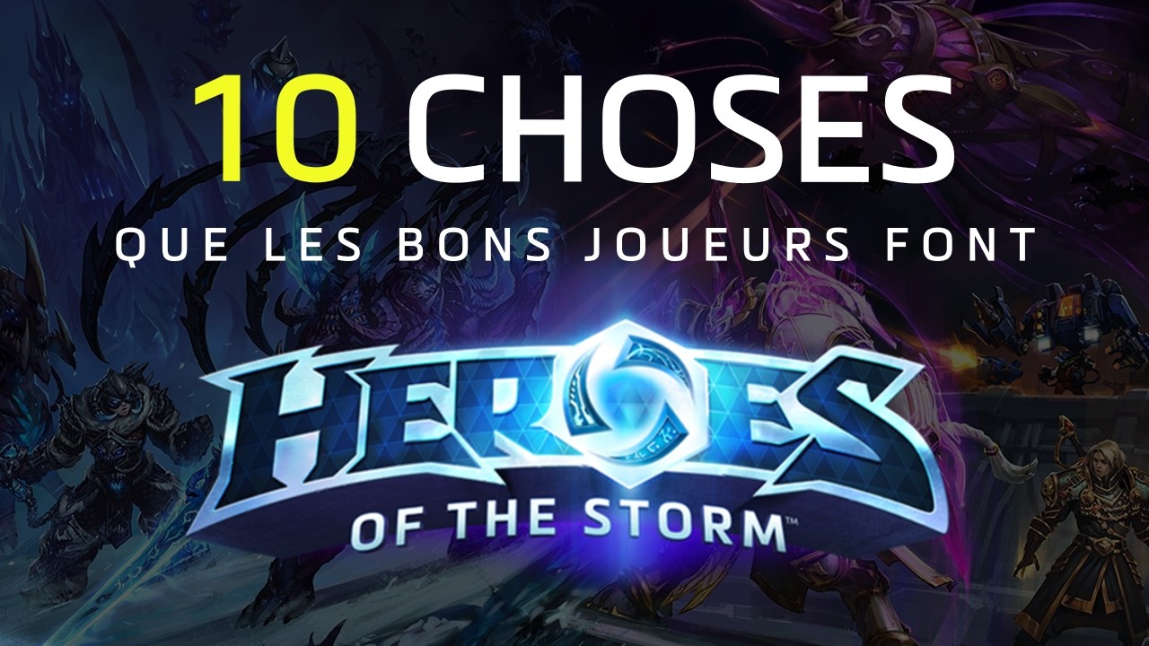 10 choses que les bons joueurs font sur HotS
