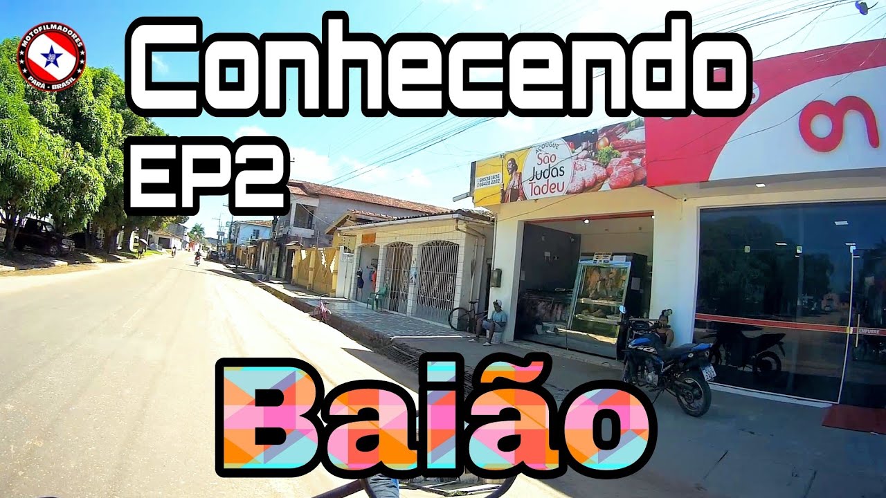BAIÃO | Turistando pelas Ruas E Lugares da Cidade - Baixo Tocantins @andersonnamidiaoficial