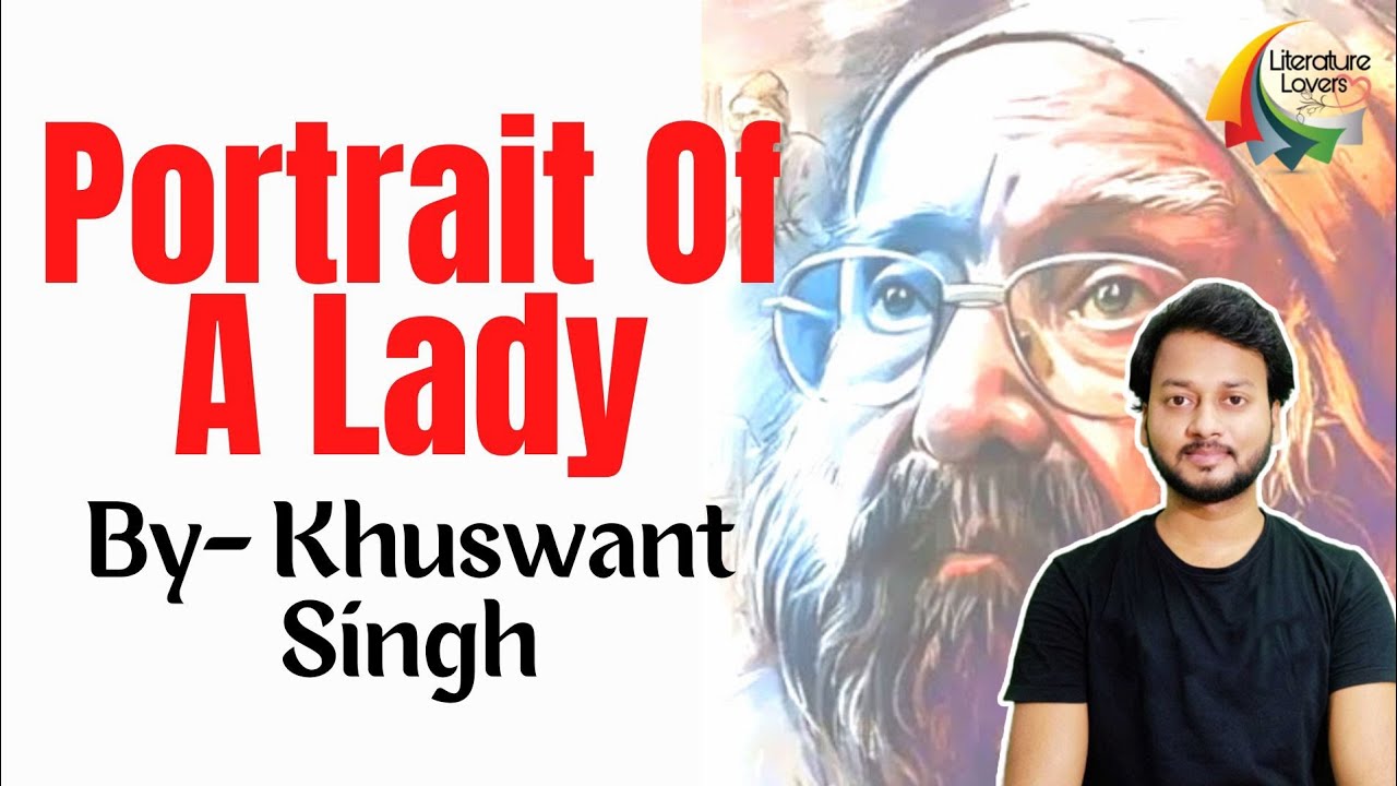 The Portrait Of A Lady By Khuswant Singh Summary in Hindi || KVS PGT English