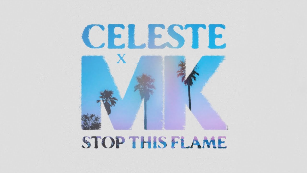 Celeste x MK - Stop This Flame (Official Visualiser)