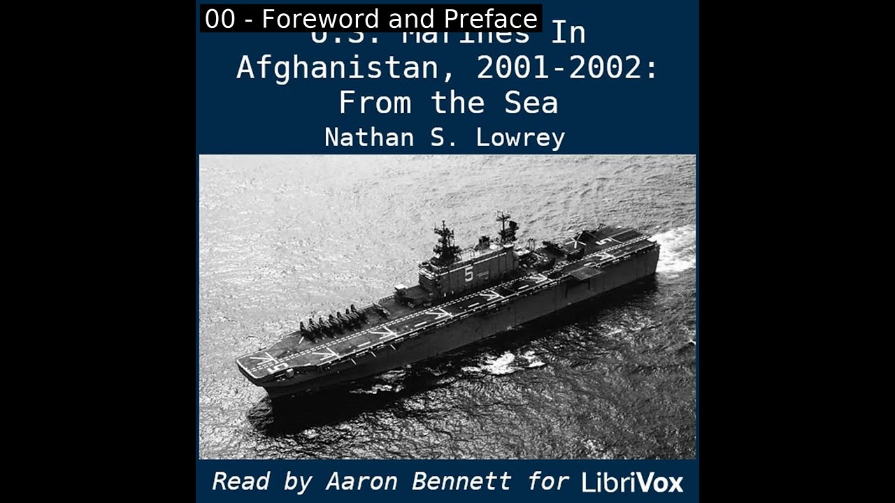 U.S. Marines In Afghanistan, 2001-2002: From the Sea by Nathan S. Lowrey Part 1/3 | Full Audio Book