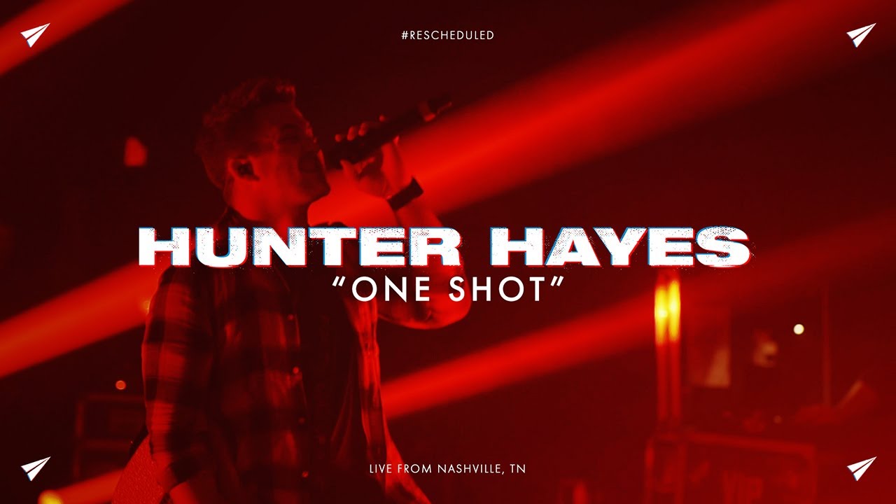 Hunter Hayes - One Shot (#Rescheduled Live)