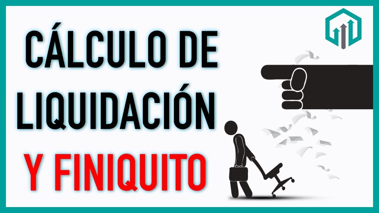 CÁLCULO de LIQUIDACIÓN y finiquito 2022 y calculadora GRATIS