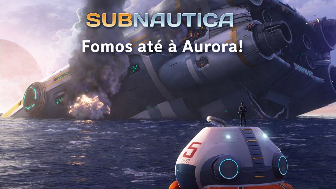 Subnautica* fomos até à nave aurora!