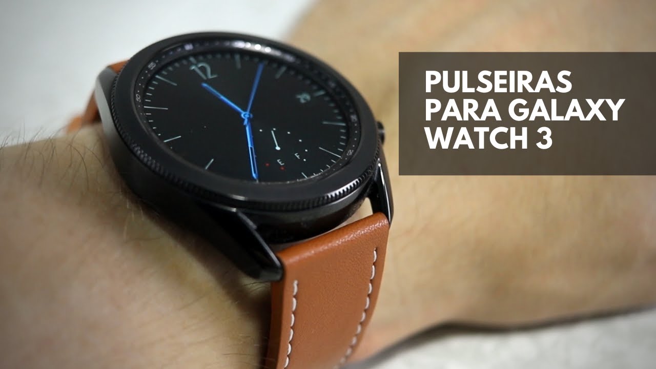 Pulseiras para Samsung Galaxy Watch 3