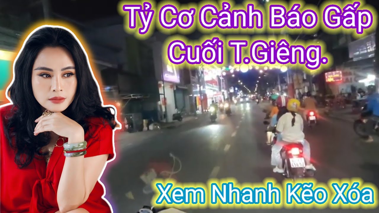 🛑(Phần 200)Tỷ Cơ Cảnh Báo Lần Cuối Tháng Giêng..Xem Nhanh Kẽo Xóa..