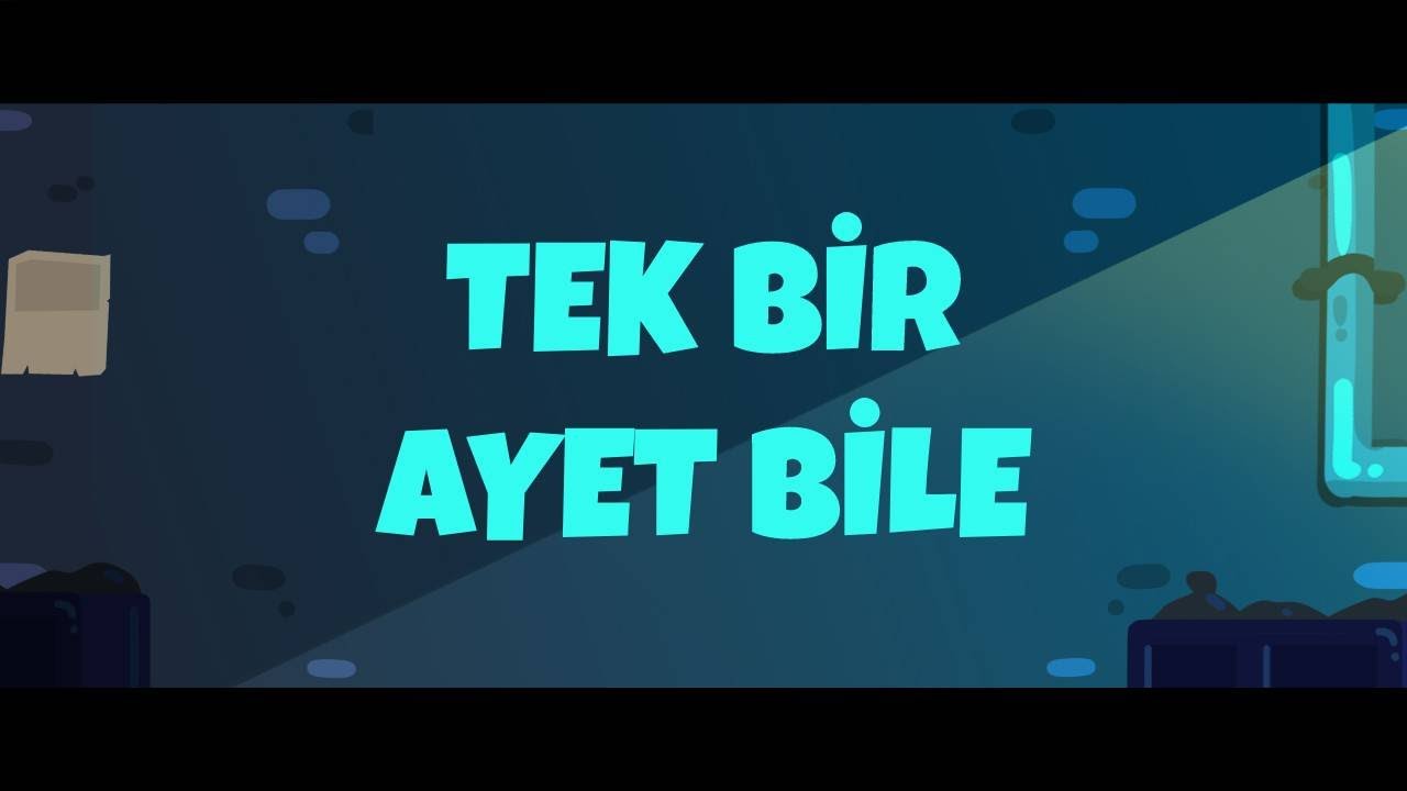 Tek Bir Ayet Bile