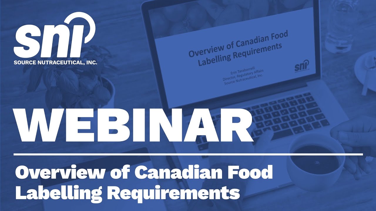 SNI Webinar 02 - Introduction to Canadian Food Labelling Requirements