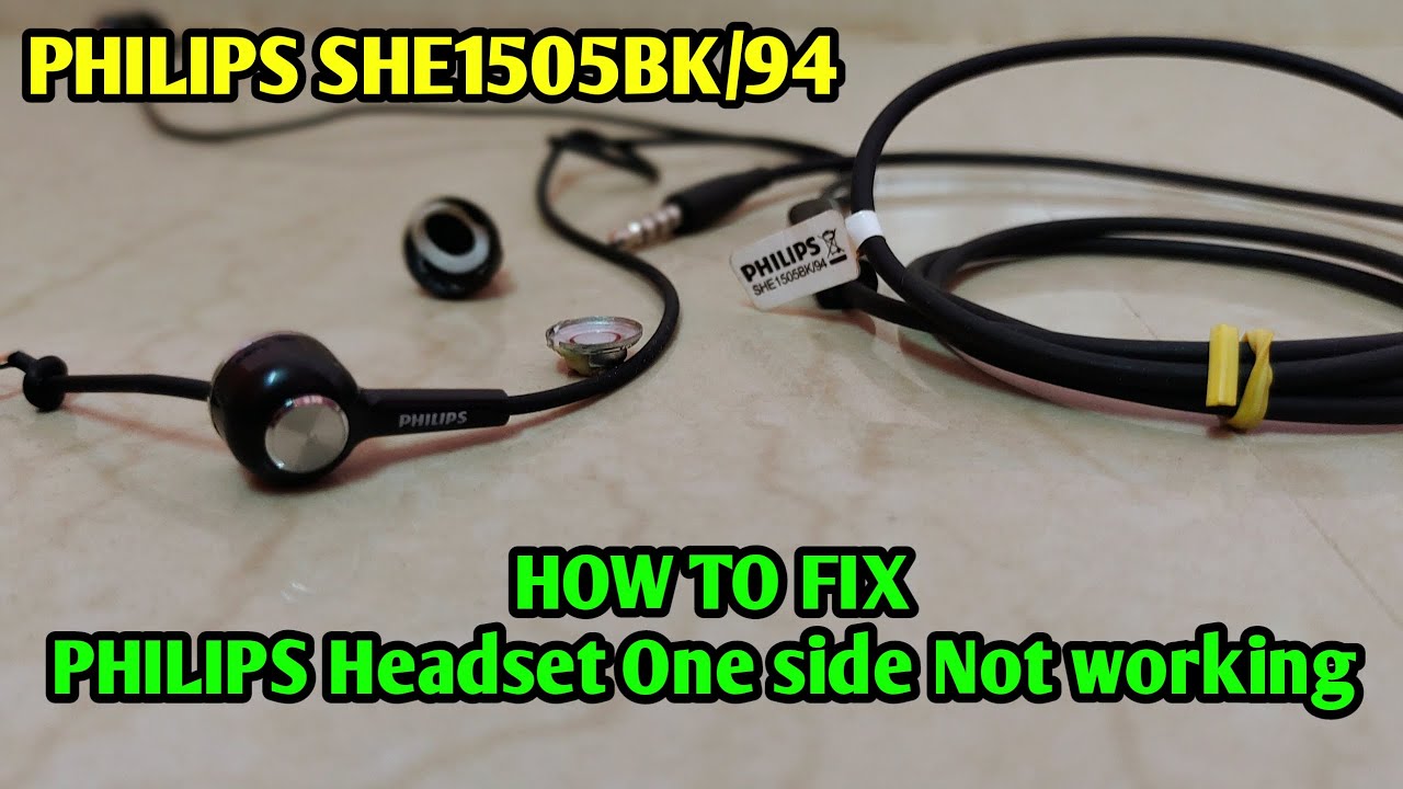 How to fix Philips wired Headset one side not working || buttonset || PHILIPS SHE1505BK/94