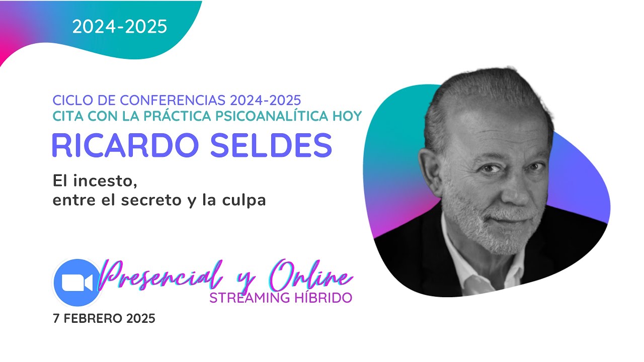 El incesto, entre el secreto y la culpa. Conferencia con Ricardo Seldes