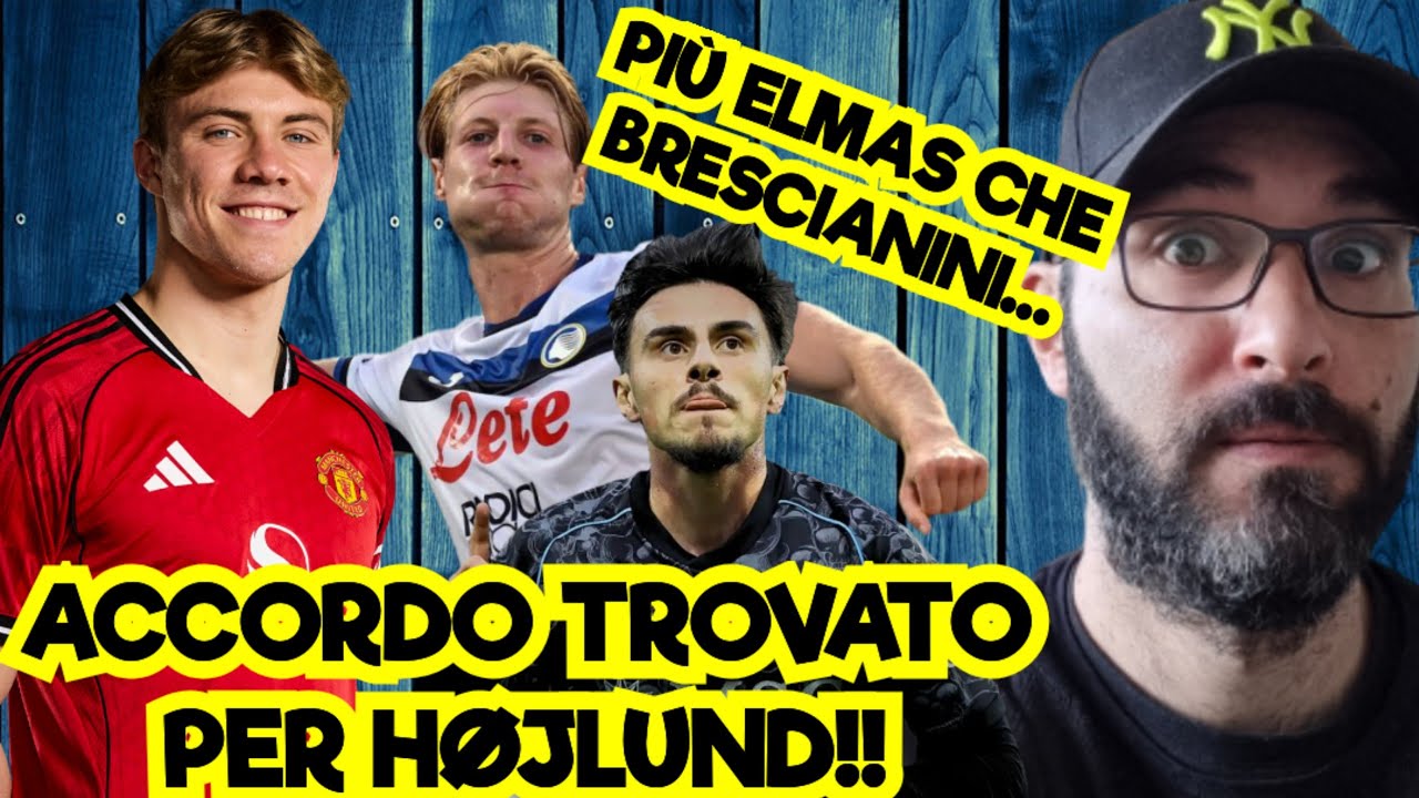 CALCIOMERCATO NAPOLI❗️HOJLUND VISITE MEDICHE❓️ELMAS PI&Ugrave; CHE BRESCIANINI❗️