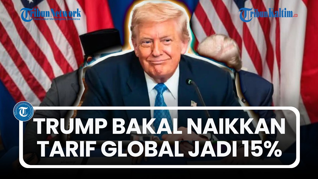 Tak Gubris Putusan Mahkamah Agung AS, Trump Bakal Naikkan Tarif Global Jadi 15 Persen