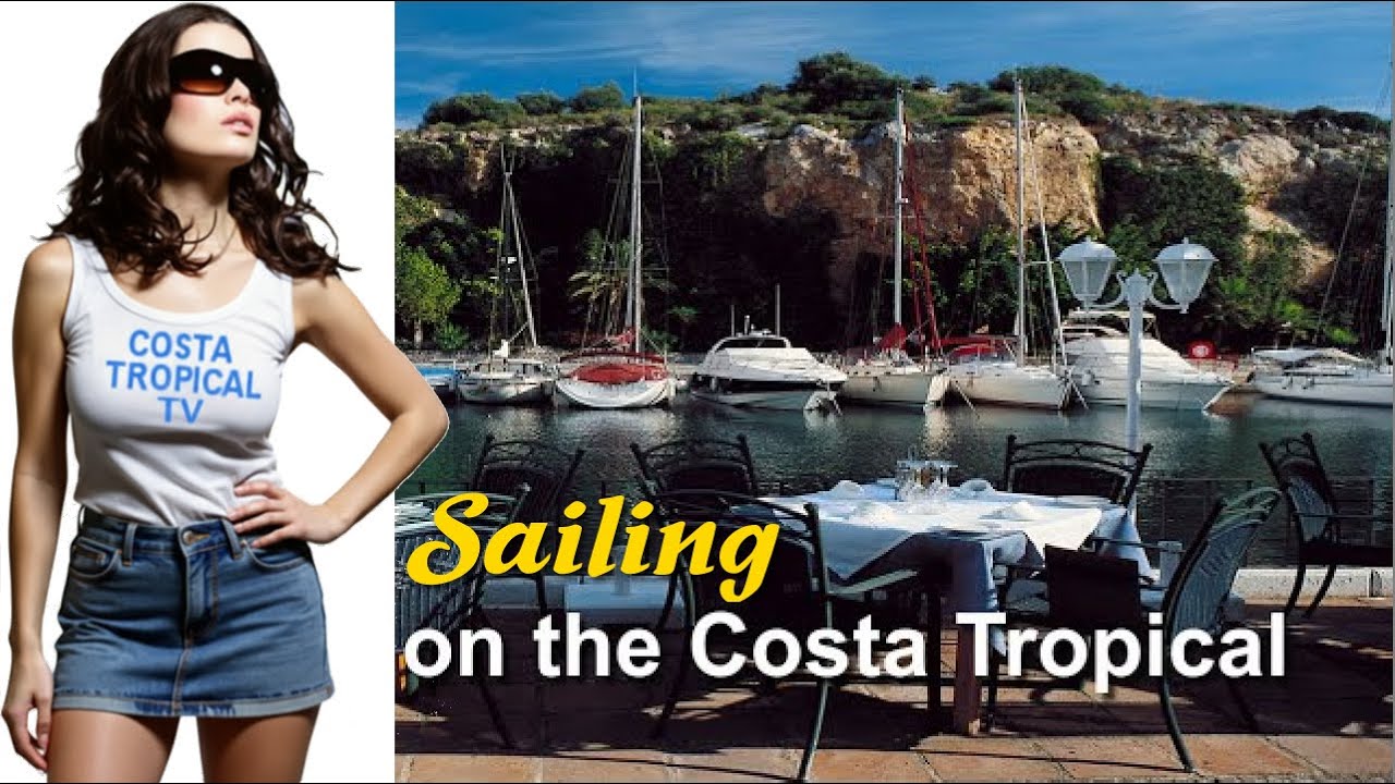 Sailing on the Costa Tropical