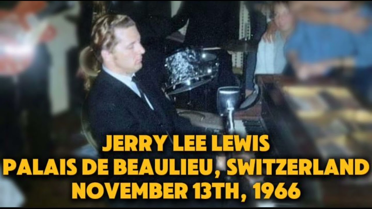 Jerry Lee Lewis- Live at Palais De Beaulieu, Switzerland (November 13th, 1966) VERY RARE