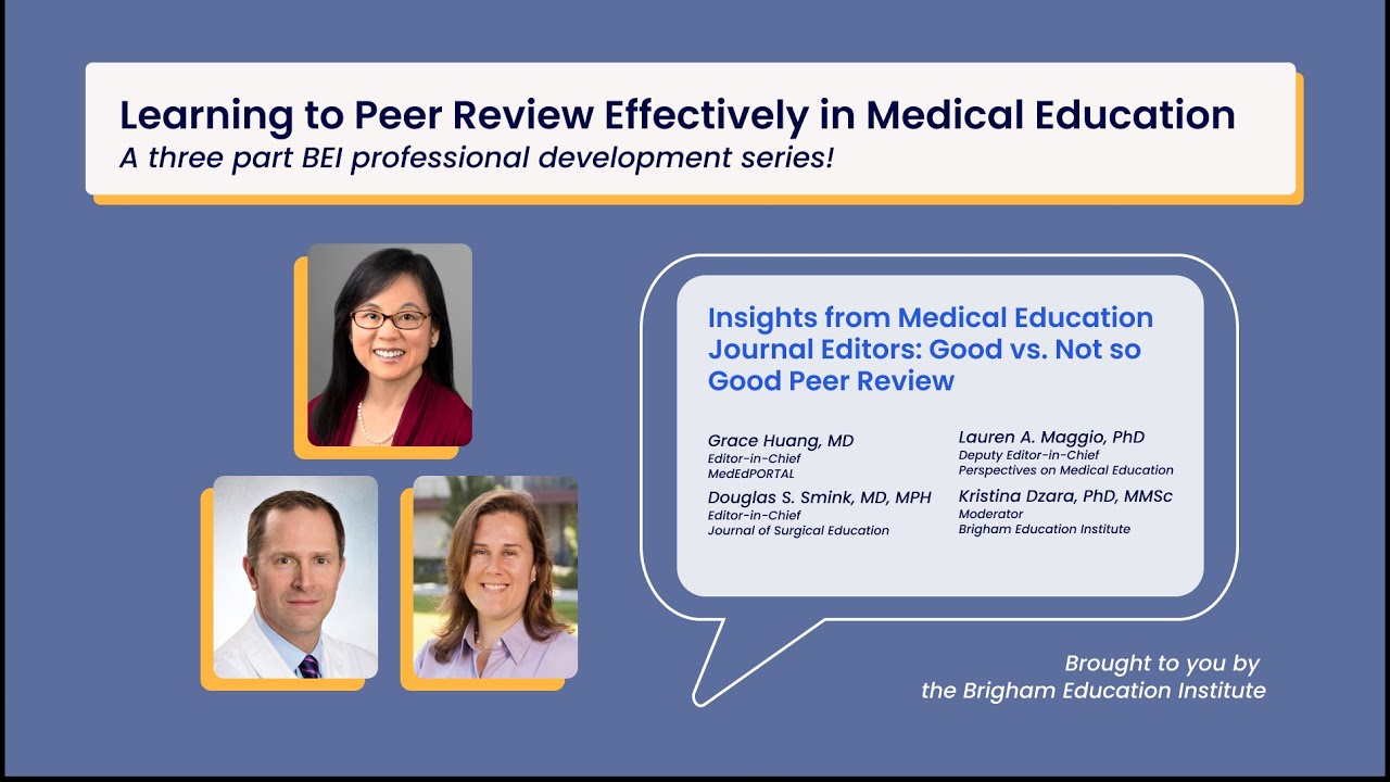 Insights From Medical Education Journal Editors: Good vs. Not So Good Peer Review