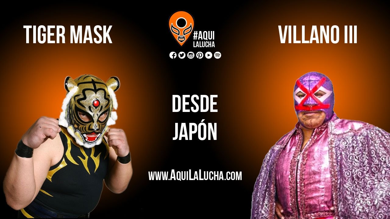 Tiger Mask vs Villano 3. Aquí La Lucha