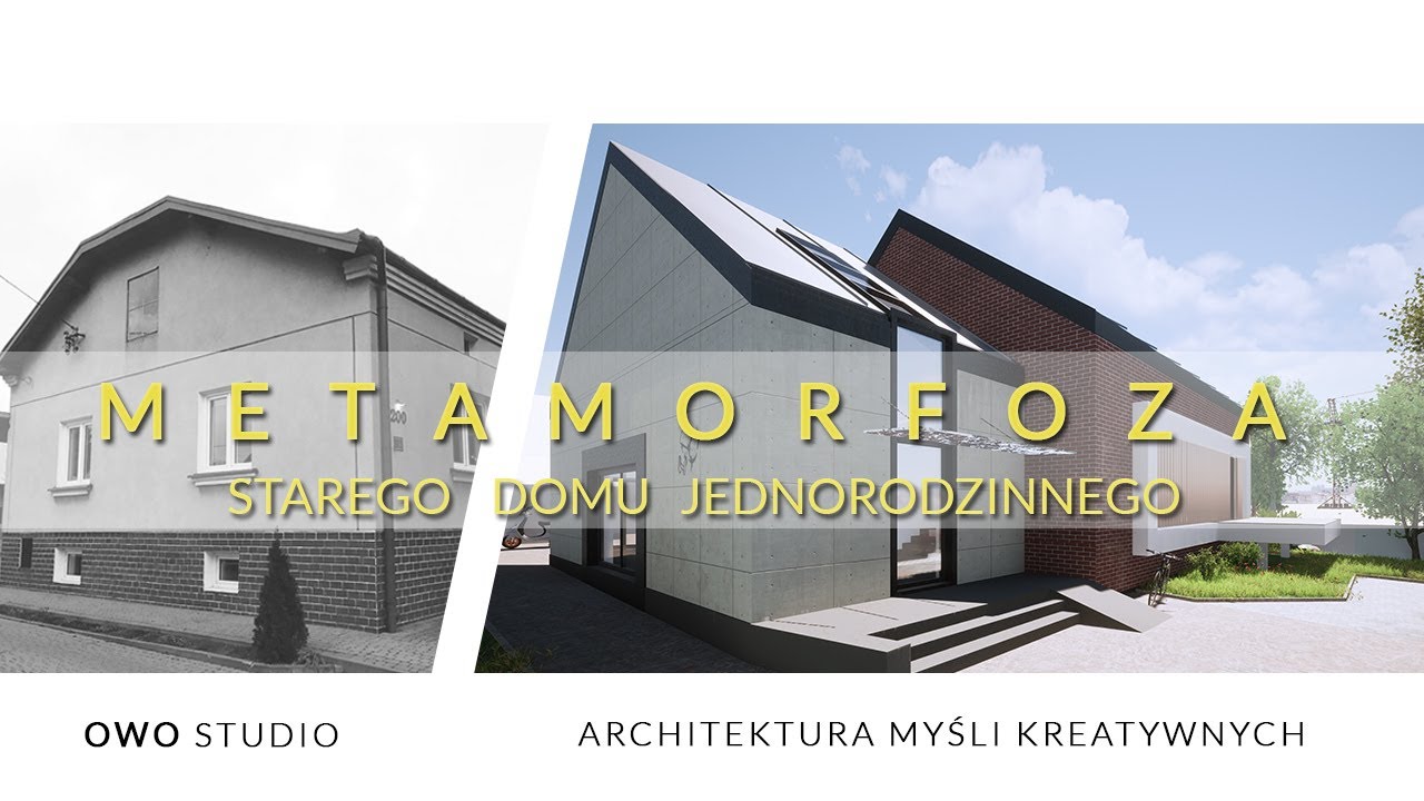 ROZBUDOWA STAREGO DOMU - METAMORFOZA BUDYNKU - PRZEBUDOWA RZESZ&Oacute;W