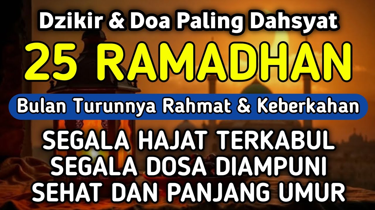 DZIKIR & DOA DI 24 RAMADHAN | DZIKIR MUSTAJAB 24 RAMADHAN - Alaa Aqel
