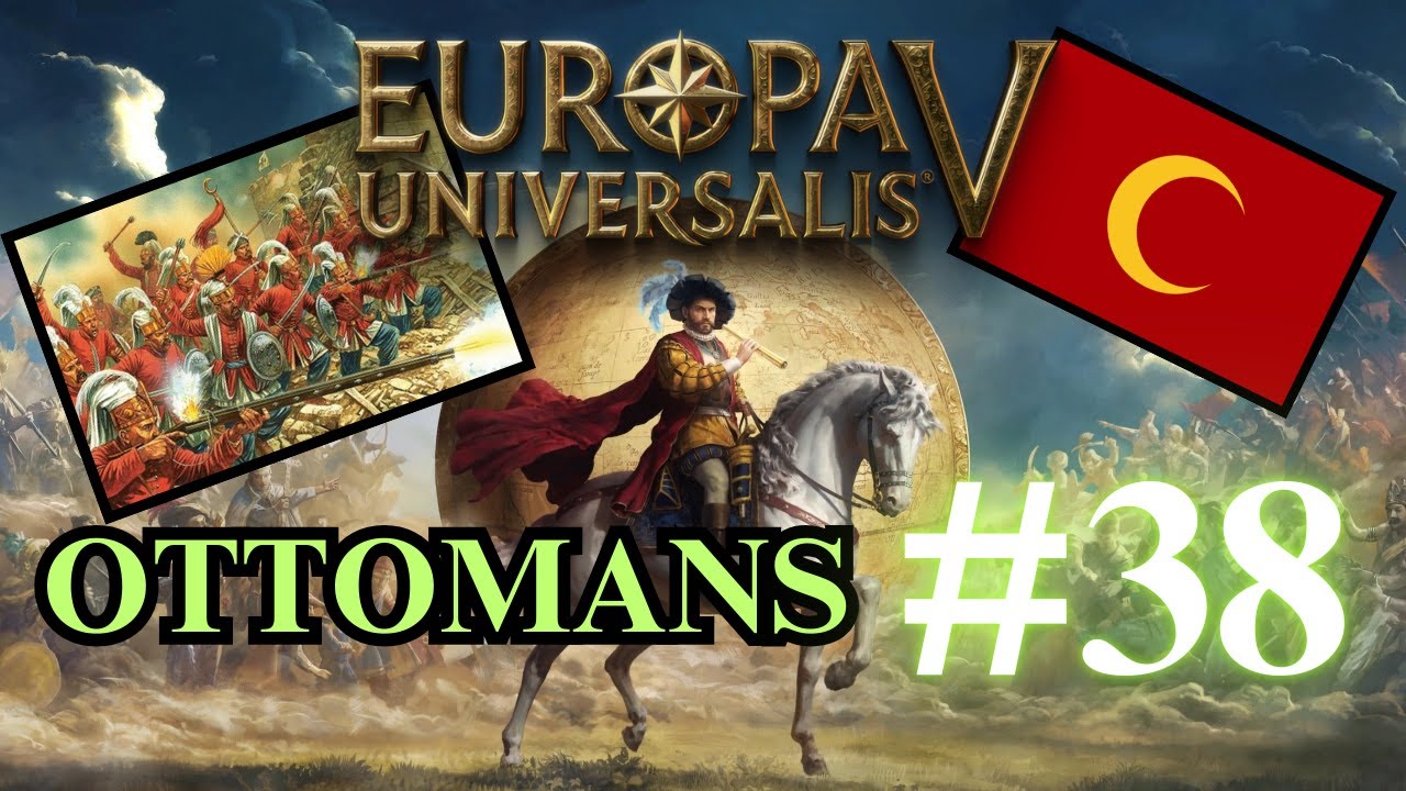 2nd Serbian War | Europa Universalis V | Noob & Tutorial | Ottomans | Part 38