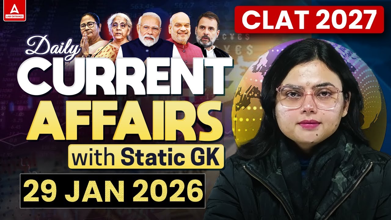 29 January 2026 Current Affairs | CLAT 2027 CA | Daily Current Affairs With Static GK