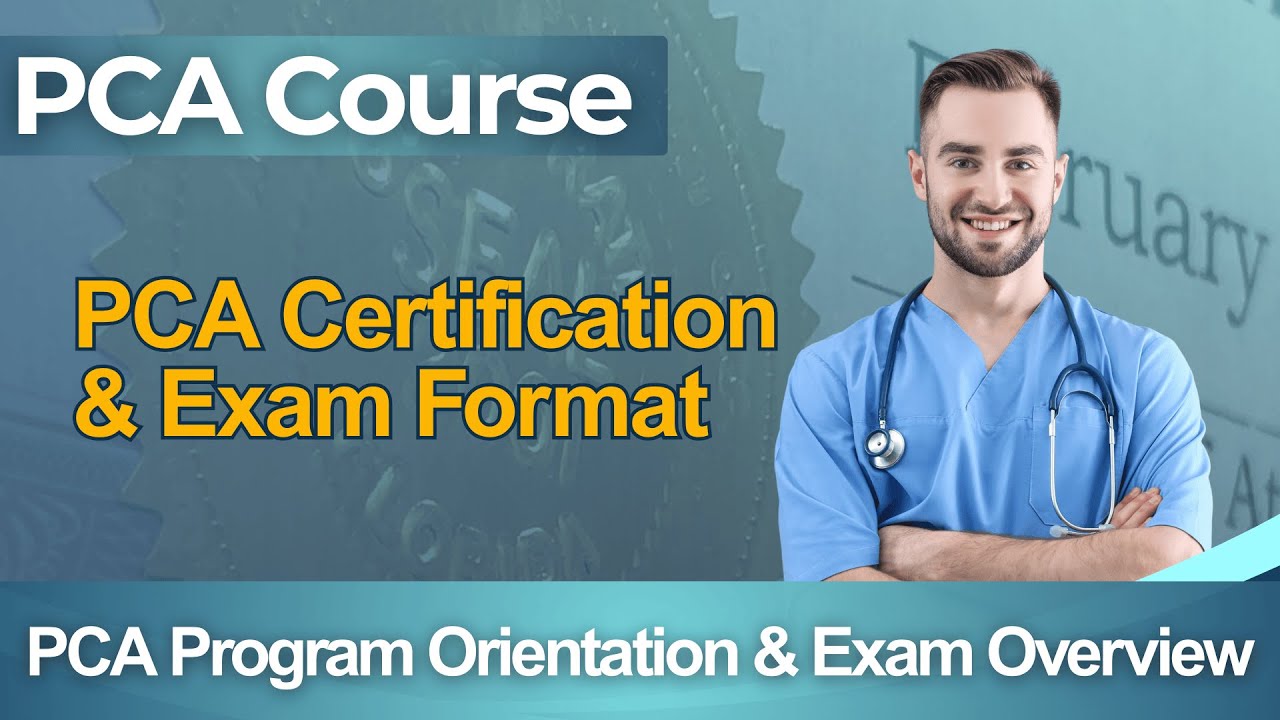 PCA Practice Test 2026 Personal Care Assistant - Full Course Certification Exam Format