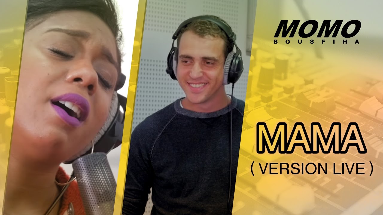 Momo avec Khaoula Elmoujahid - Mama (Version Live) | مومو مع خولة مجاهد - ماما