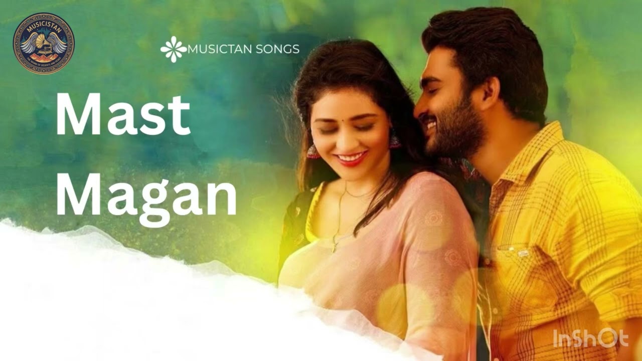 Mast Magan Lyrics songs | Hindi & Urdu songs ( Musicistan song ) mast magan 