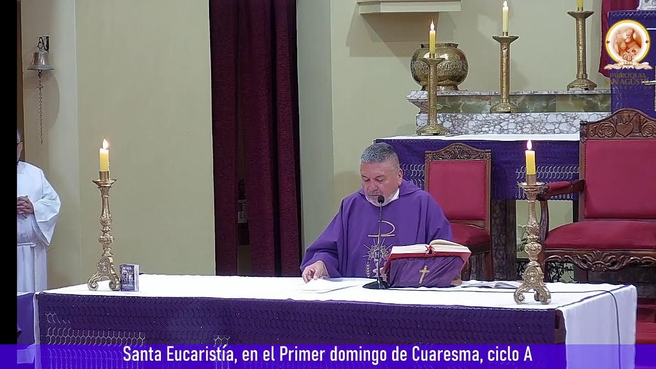 Santa Eucaristía, en el Primer domingo de Cuaresma, ciclo A