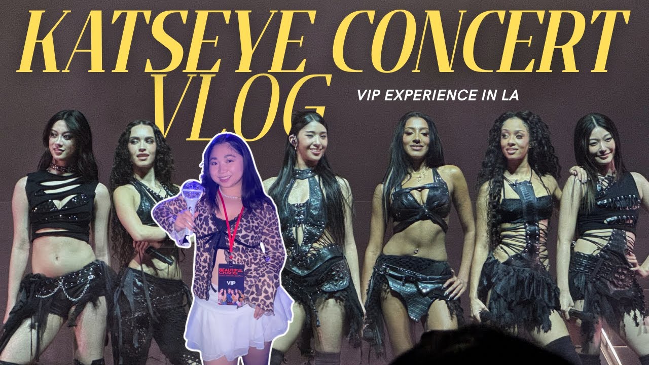 KATSEYE VIP BEAUTIFUL CHAOS TOUR in LA (i met katseye!)