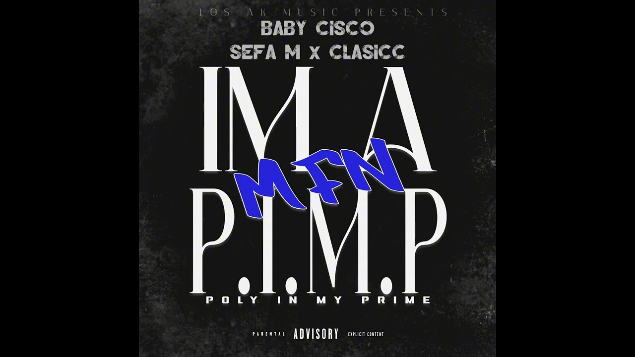P.I.M.P. (Poly In My Prime) Feat. Sefa M & CLASICC [Original]