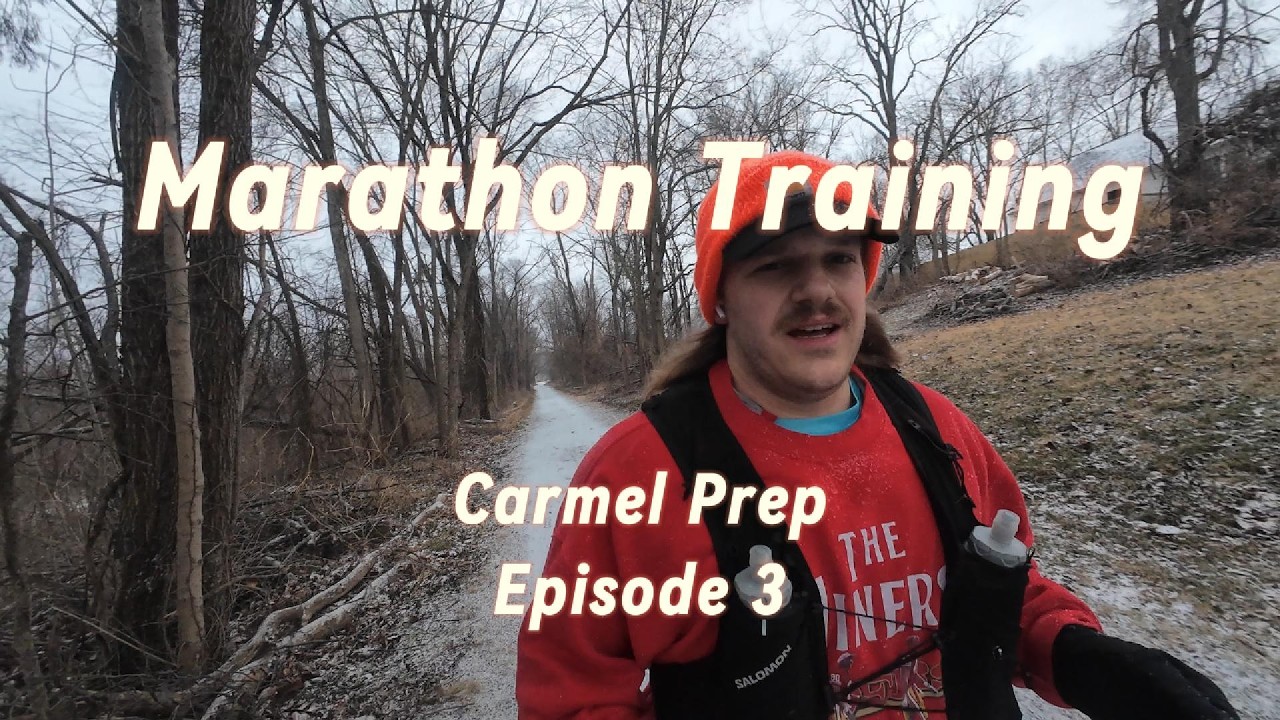 Carmel Marathon Prep | Episode 3