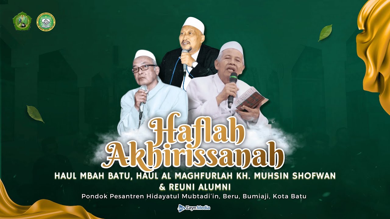 [🔴LIVE] HAFLAH AKHIRISSANAH HAUL MBAH MBATU AL-MAGHFURLAH KH. MUHSIN SHOFWAN KE-10 & REUNI ALUMNI
