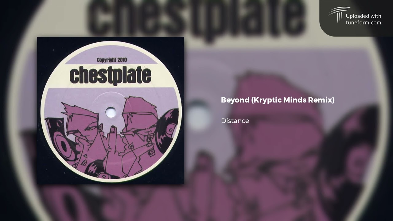 Distance - Beyond (Kryptic Minds Dubstep Remix) [Chestplate]
