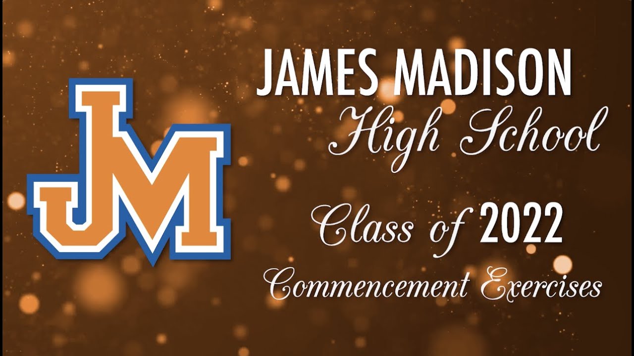 2022 James Madison High School Commencement Exercises