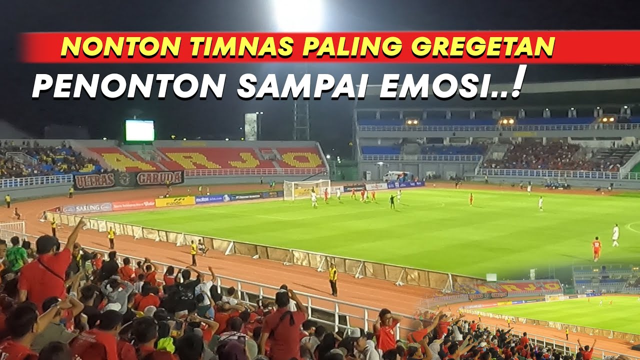 NONTON TIMNAS U23 DI GELORA DELTA SIDOARJO, GREGETAN, PENONTON SAMPAI EMOSI