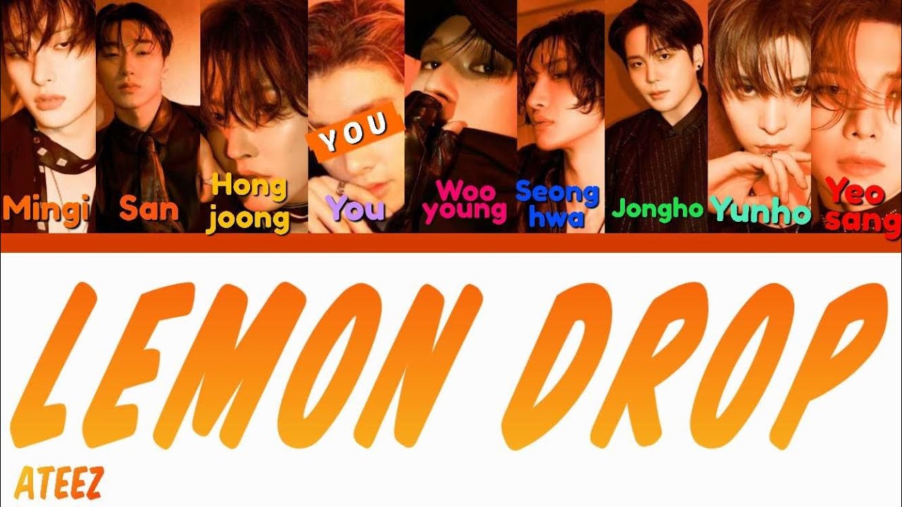 LEMON DROP// ATEEZ, but you as a member!