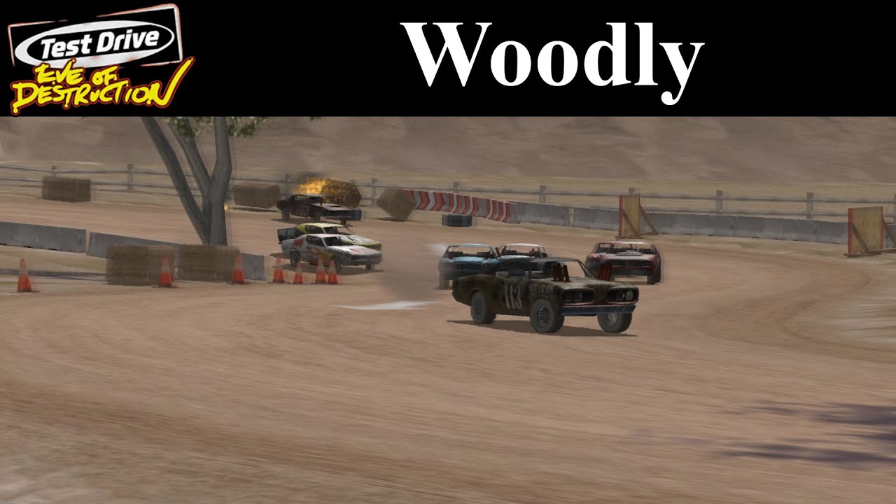 Test Drive: Eve of Destruction - Woodly