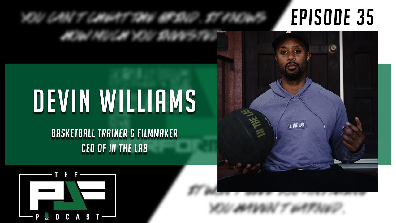 035: Devin Williams(ten000hours)Drops GEMs on Player Development and Keys to Becoming a Good Trainer