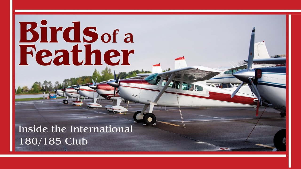 Birds of a Feather | Inside the International 180/185 Club
