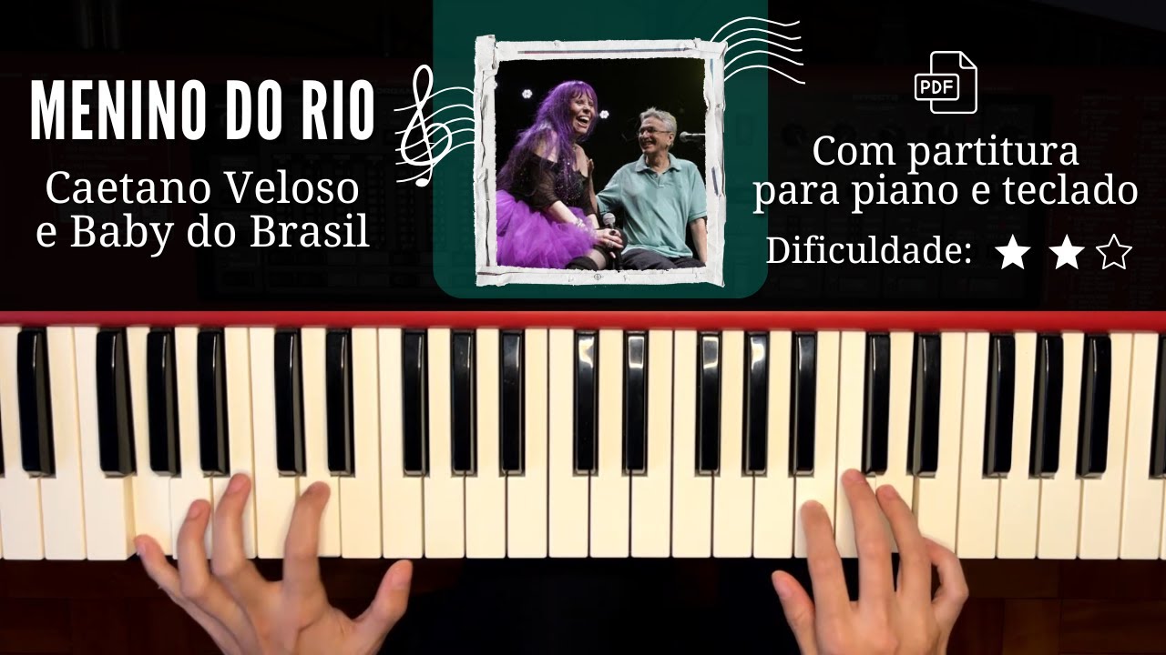 Menino do Rio | Caetano Veloso e Baby do Brasil | Com partitura para piano e teclado