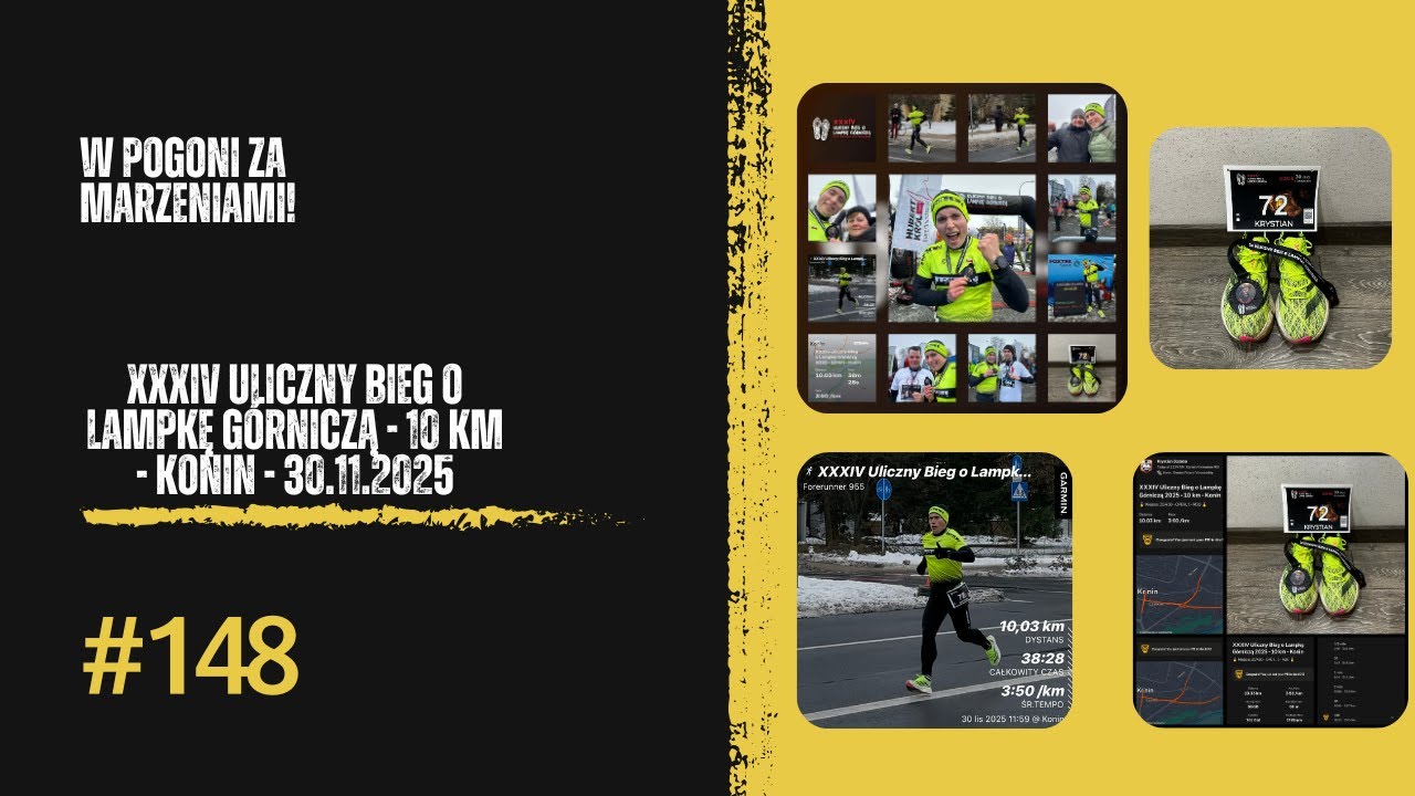 W pogoni za marzeniami! #148 - 10 km - Konin - XXXIV Uliczny Bieg o Lampkę Górniczą - 30.11.2025