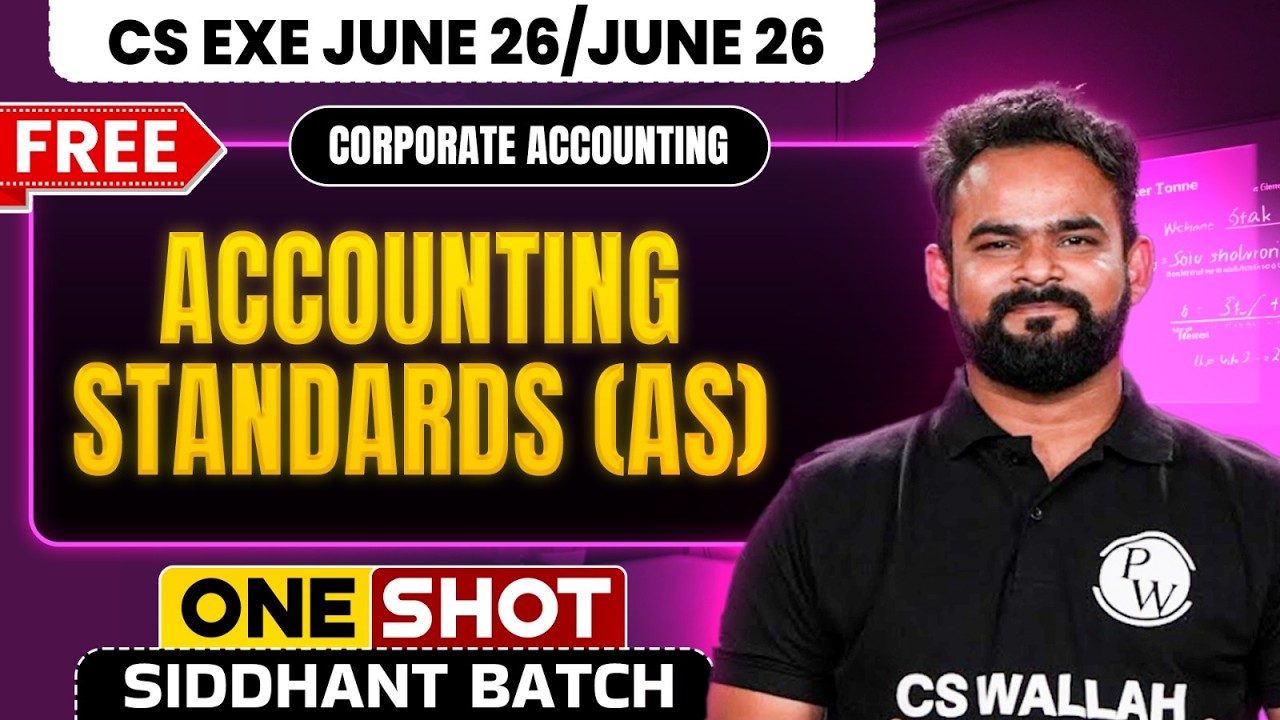 Corporate Accounting | Accounting Standards (AS) Explained | CS Executive 2026 | Rishabh Tyagi Sir