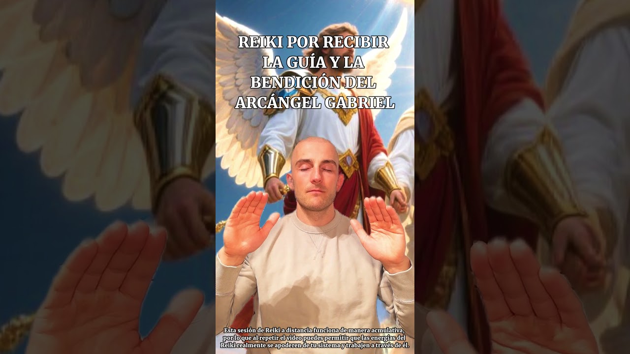 Reiki para recibir la bendición y guía del arcángel Gabriel ✨ 