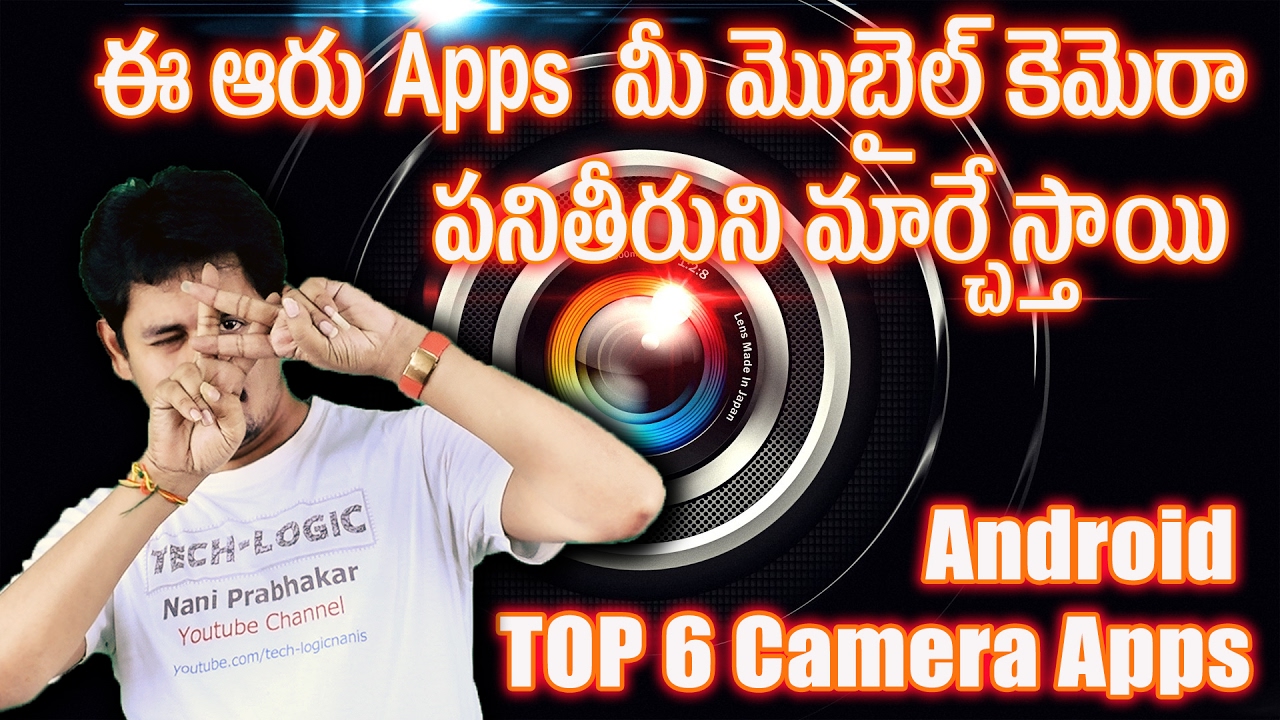 Top 6 2017 DSLR Camera Apps For Android || Telugu || Tech-Logic