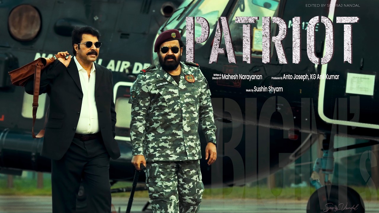 PATRIOT - The Big M's | Mammootty x Mohanlal | Cinematic Edit | 4K