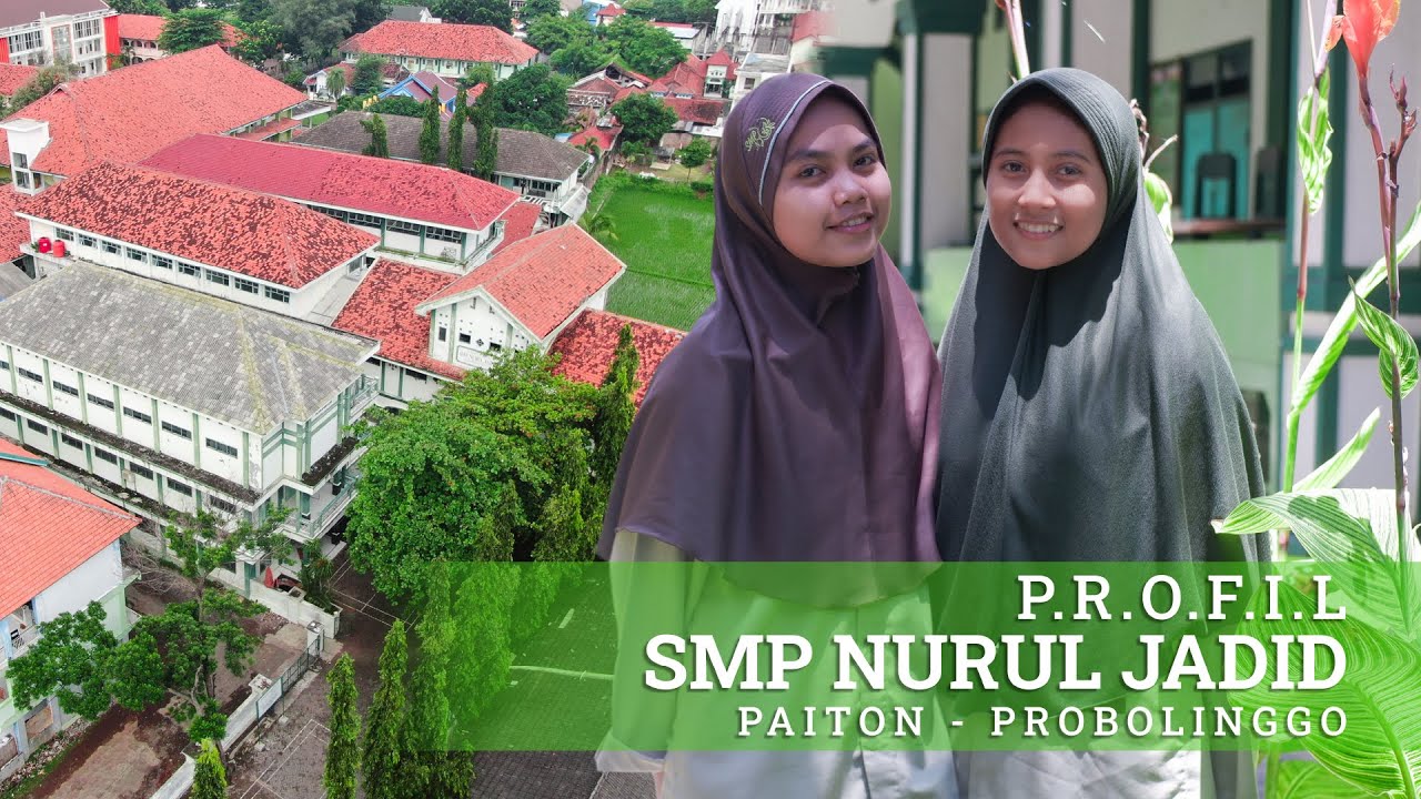 PROFIL SMP NURUL JADID TAHUN PELAJARAN 2022