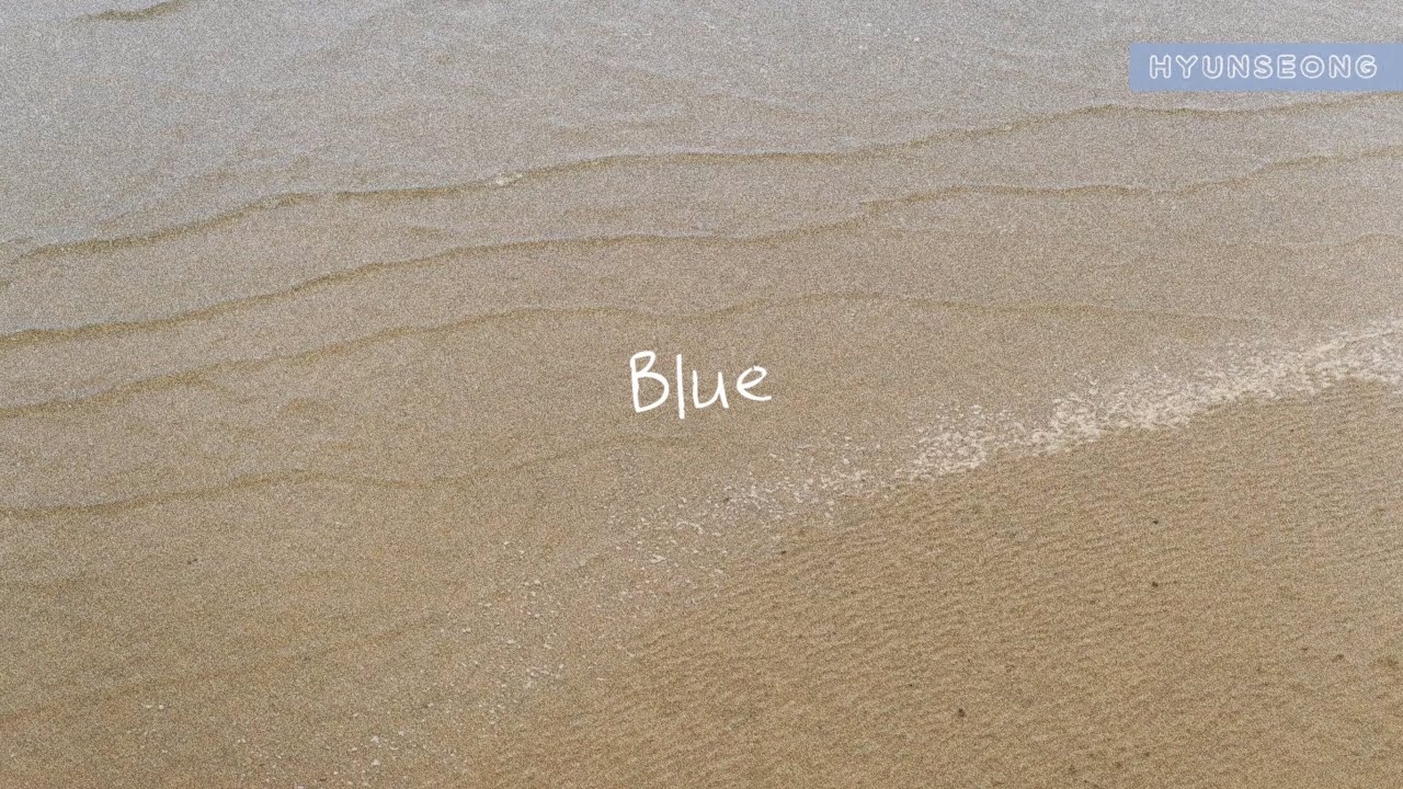 [SPECIAL CLIP] 현성(HYUNSEONG) - Blue
