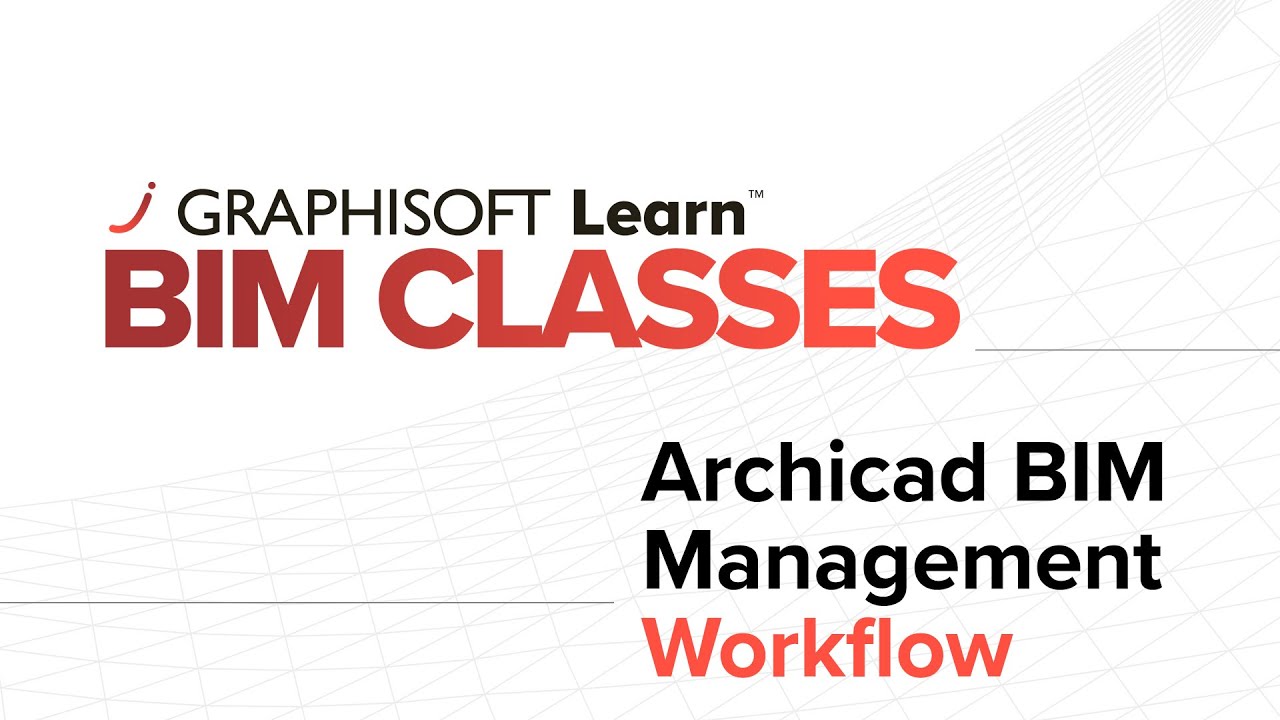Archicad BIM Workflow (W01)