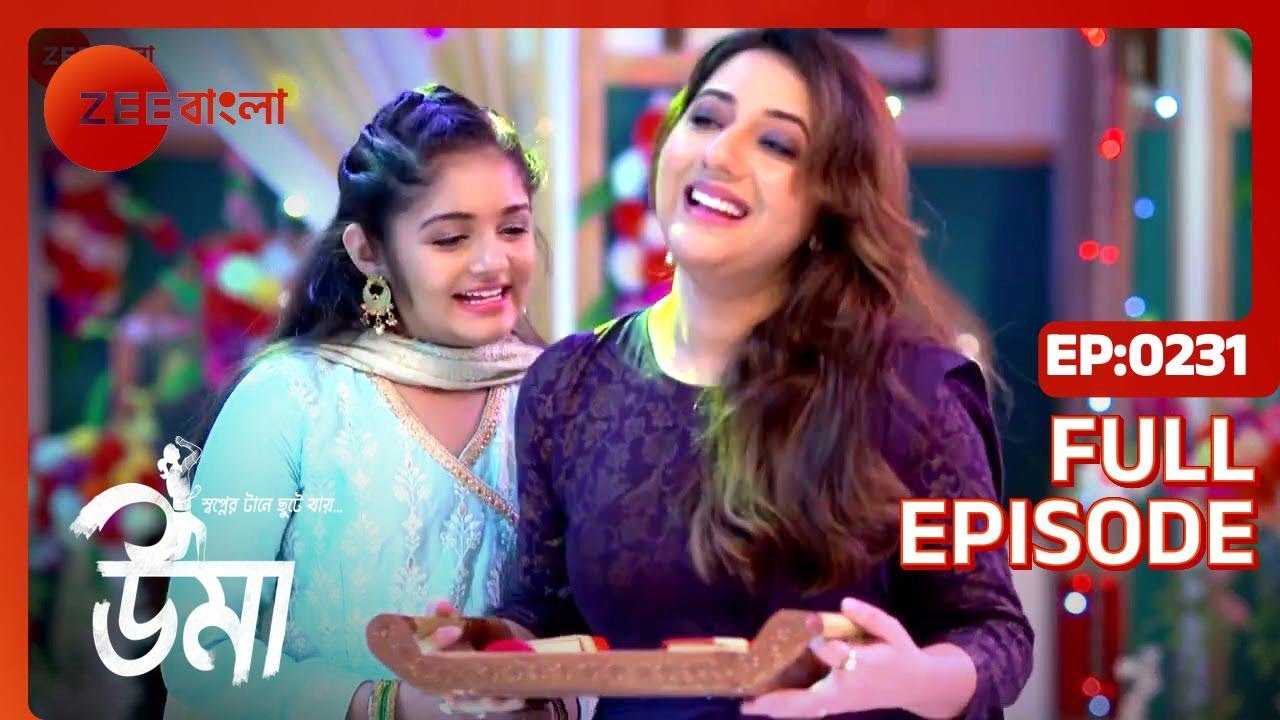 Uma - Bangla TV Serial - Full Episode 231 - Shinjini Chakraborty, Neel Bhattacharya - Zee Bangla