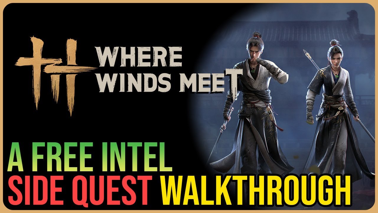 A Free Intel – Where Winds Meet